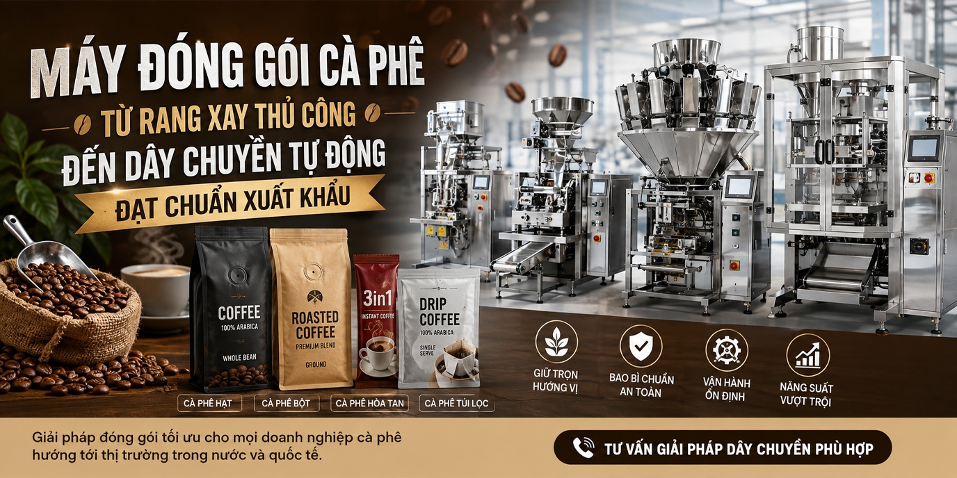 M&aacute;y đ&oacute;ng g&oacute;i c&agrave; ph&ecirc;: Từ thủ c&ocirc;ng đến d&acirc;y chuyền tự động đạt chuẩn xuất khẩu